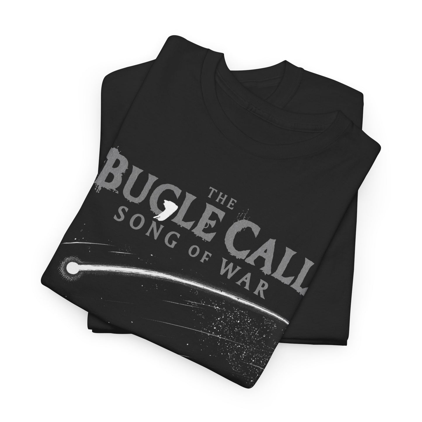 The Bugle Call Song of War T-Shirt