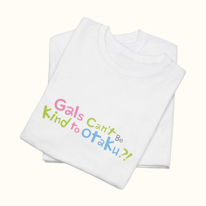 Gals Can’t Be Kind to Otaku Logo T-Shirt
