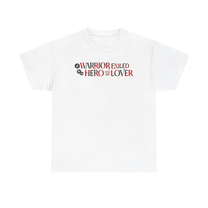 A Warrior Exiled by the Hero and His Lover White T-Shirt