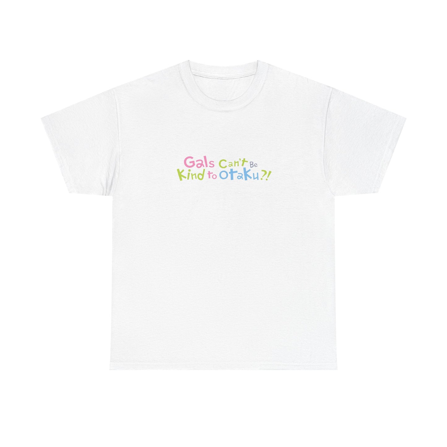 Gals Can’t Be Kind to Otaku Logo T-Shirt White