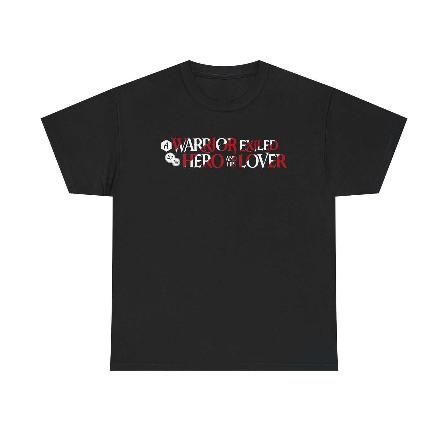 A Warrior Exiled by the Hero and His Lover Black T-Shirt