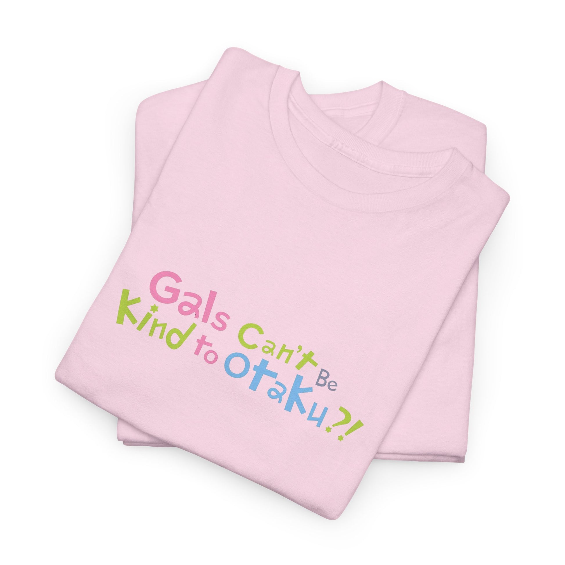 Gals Can’t Be Kind to Otaku Logo T-Shirt