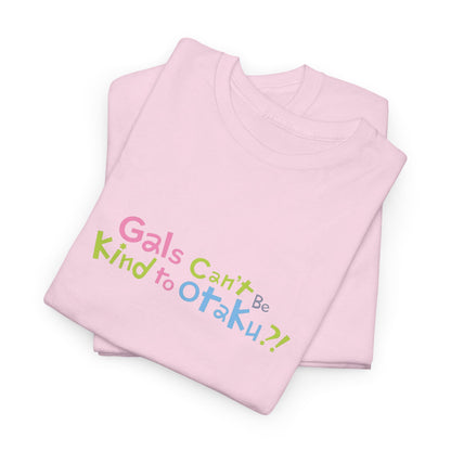 Gals Can’t Be Kind to Otaku Logo T-Shirt